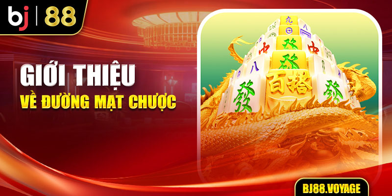 Giới thiệu về Đường mạt chược